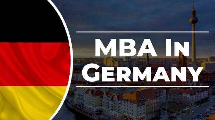GETTING YOUR MBA IN GERMANY