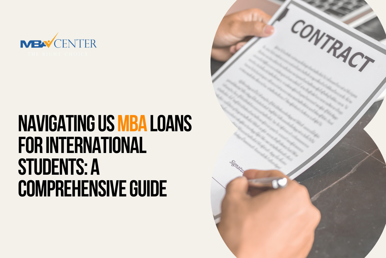 Navigating US MBA Loans for International Students: A Comprehensive Guide