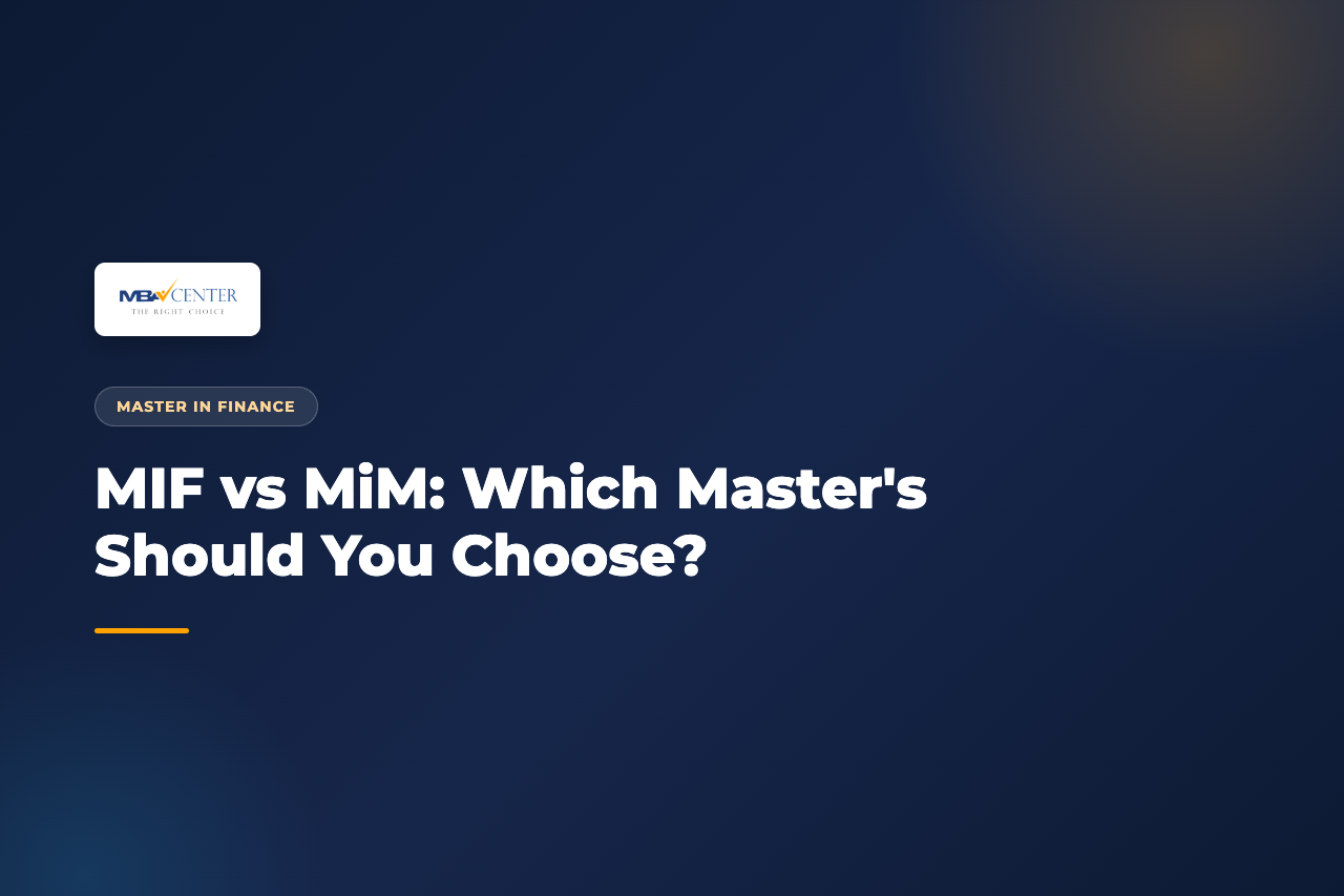MIF vs MiM: Which Master's Should You Choose?