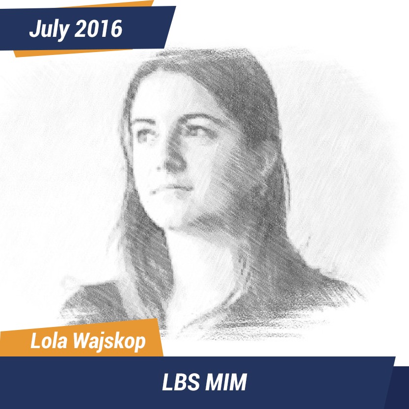 Lola, July 2016, Student of the Month, London Business School MIM
