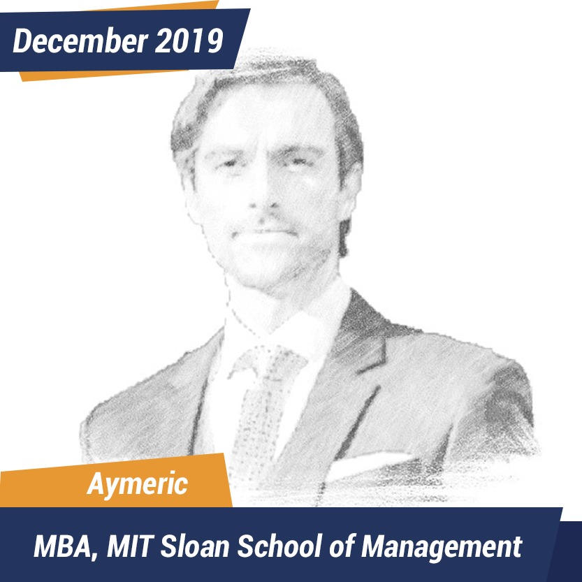 Aymeric, MBA, MIT Sloan School of Management, Dec 2019, Student of the Month