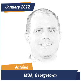 Antoine, MBA, Georgetown, Jan 2012, Student of the Month