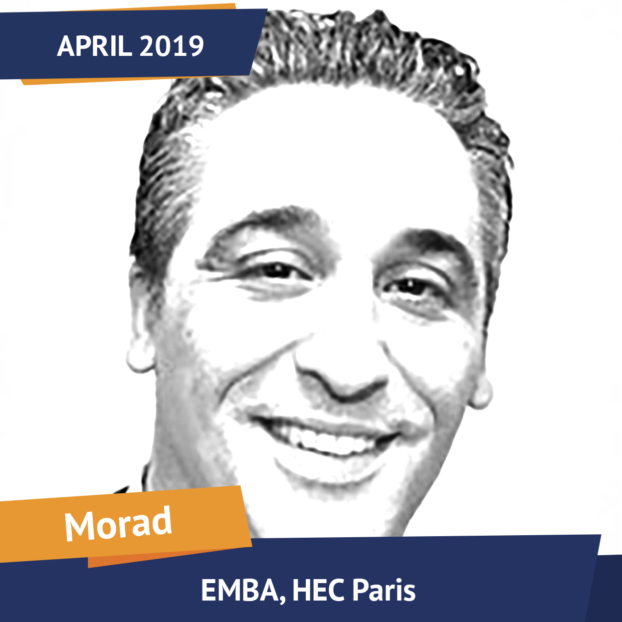 Morad, EMBA, HEC Paris, April 2019, Student of the Month