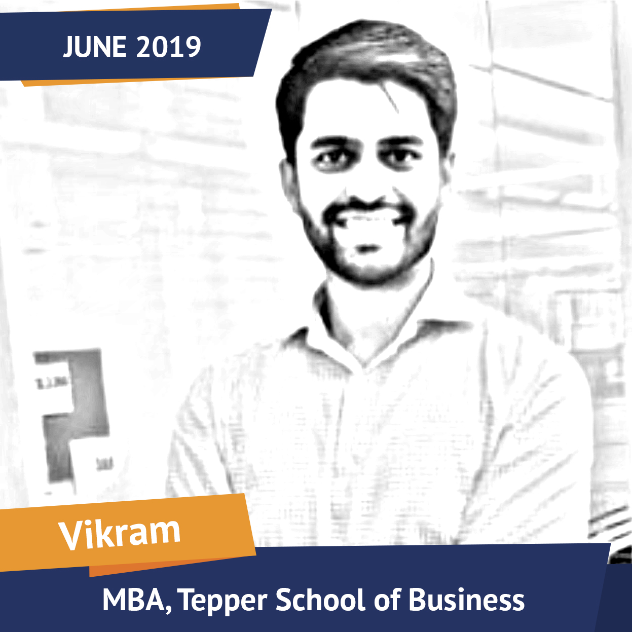 Vikram, MBA, Tepper School of Business, Jun 2019, Student of the Month