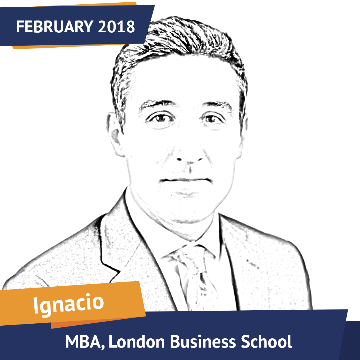 Ignacio, MBA, London Business School, Feb 2018, Student of the Month