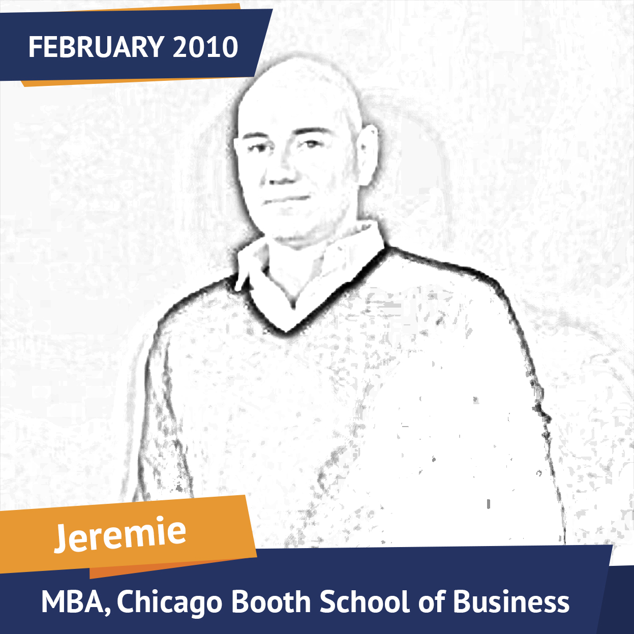 Jéremie, MBA, Chicago Booth School of Business, Feb 2010, Student of the Month