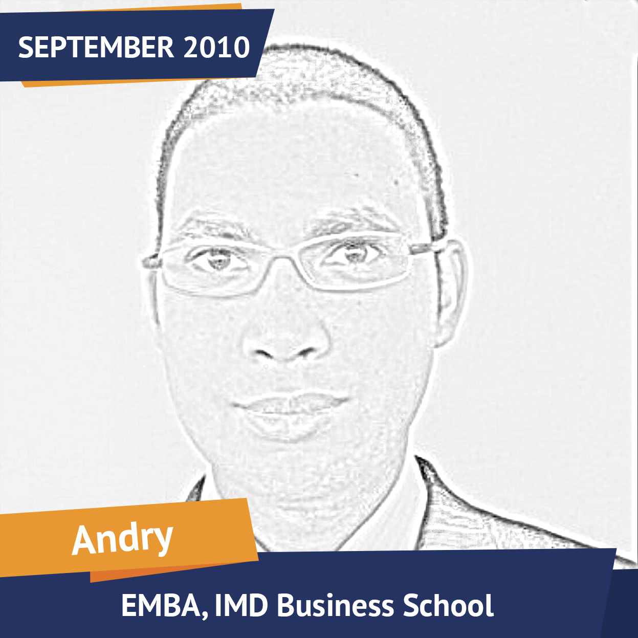 Andry, EMBA, IMD Business School, Sept 2010, Student of the Month