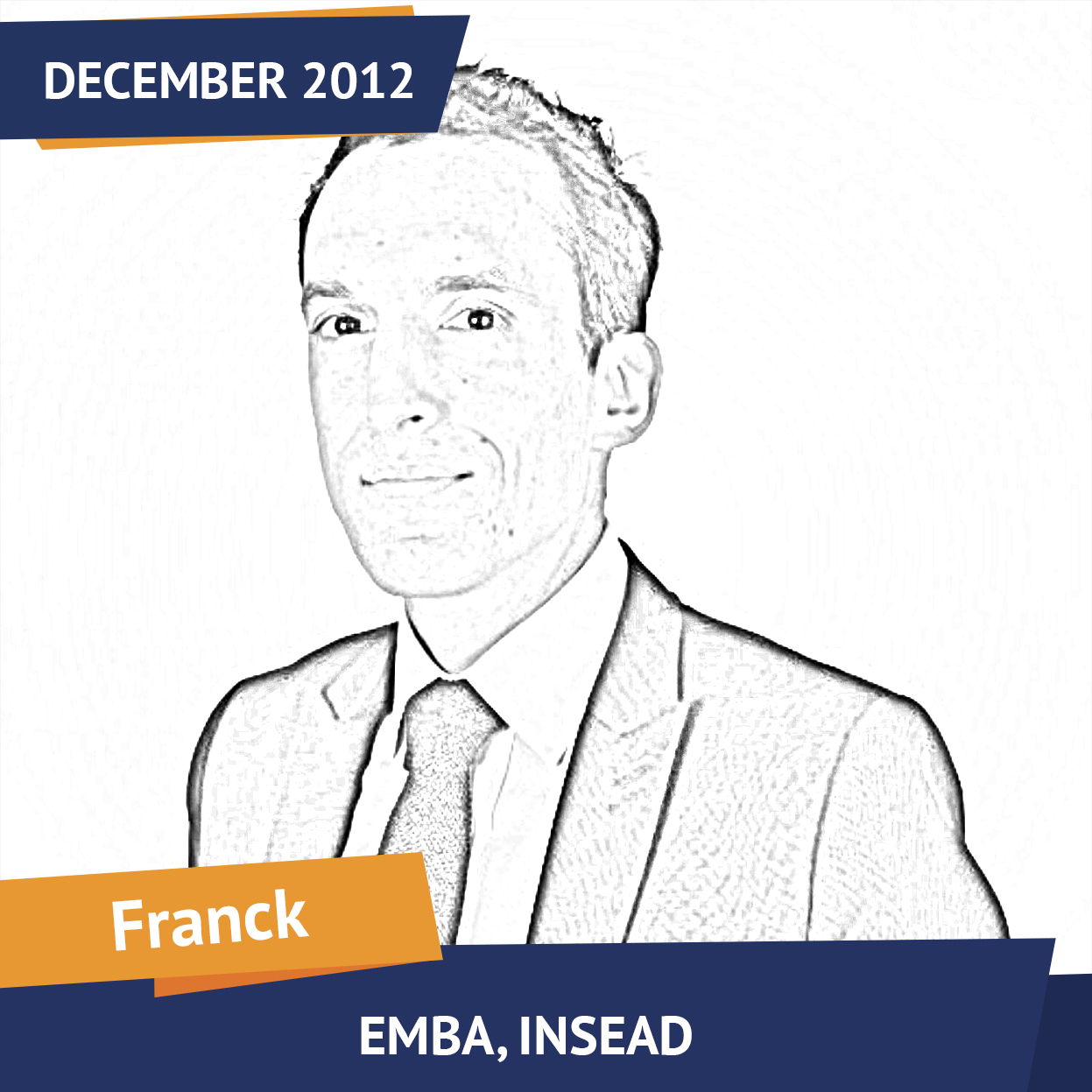 Franck, EMBA, INSEAD, Dec 2012, Student of the Month