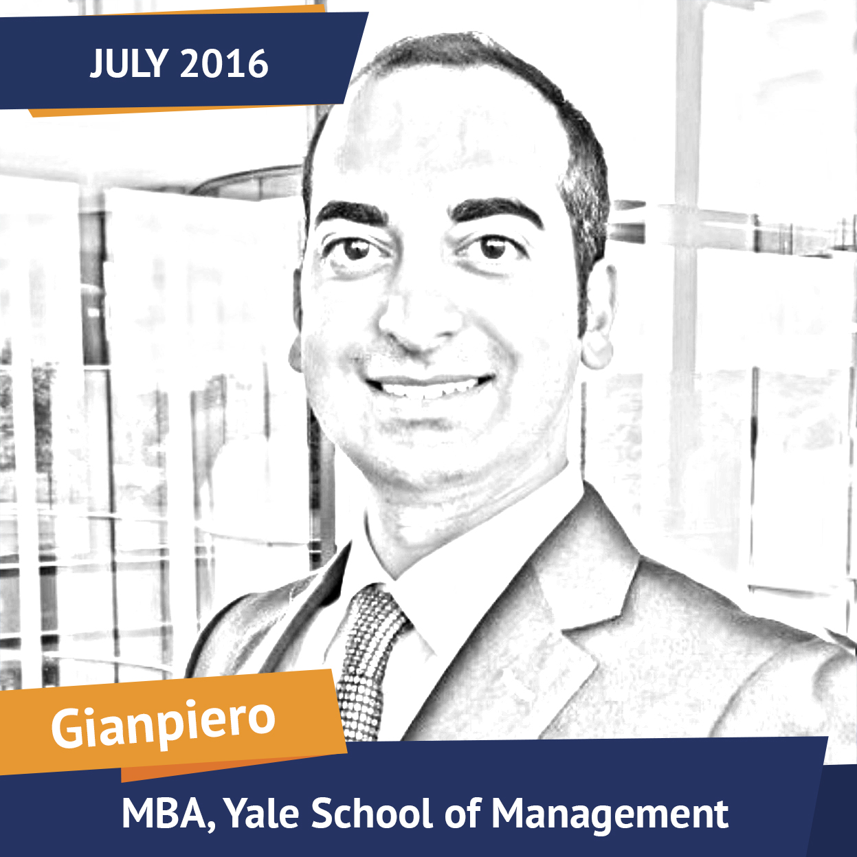 Gianpiero, MBA, Yale School of Management, Jul 2016, Student of the Month