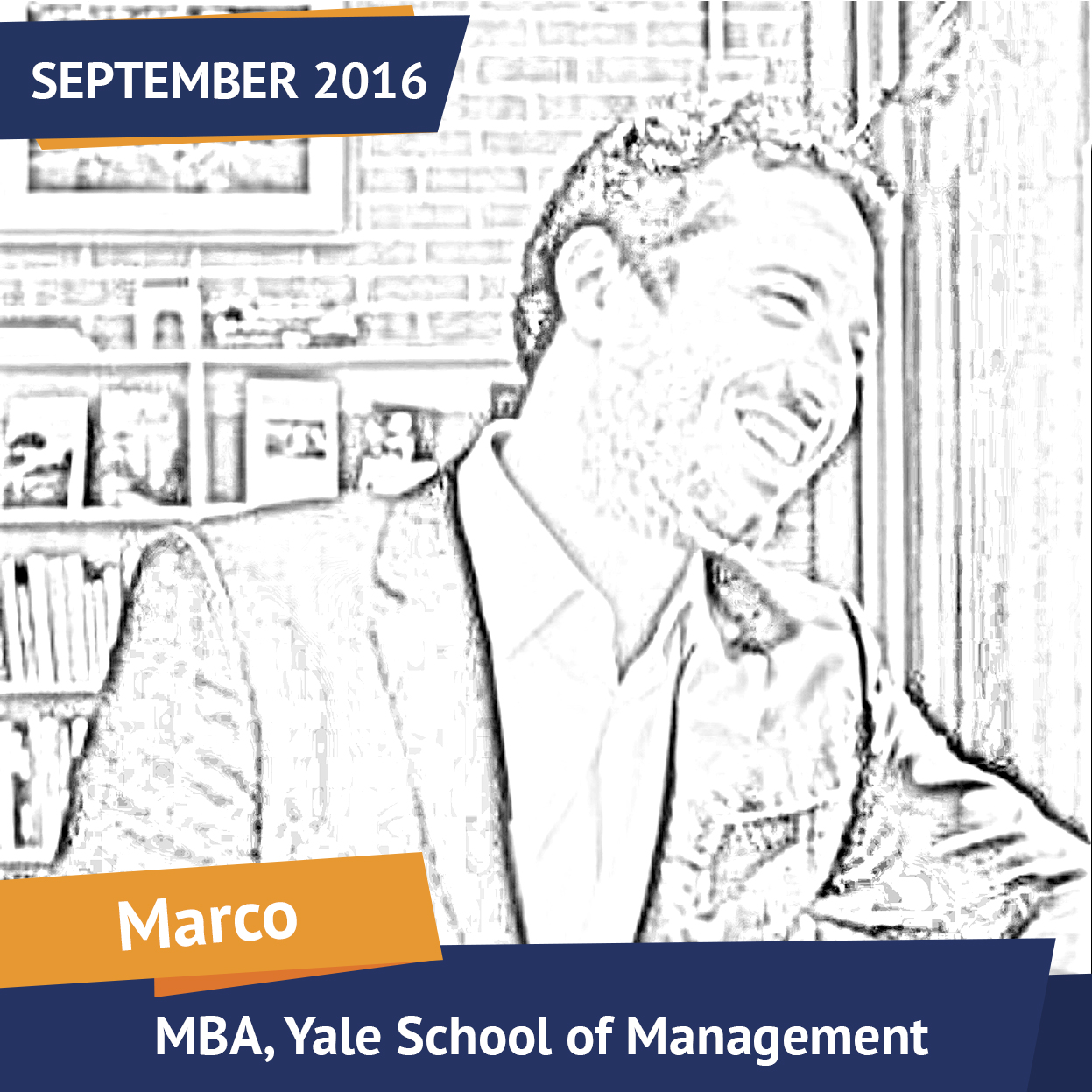 Marco, MBA, Yale School of Management, Sept 2016, Student of the Month