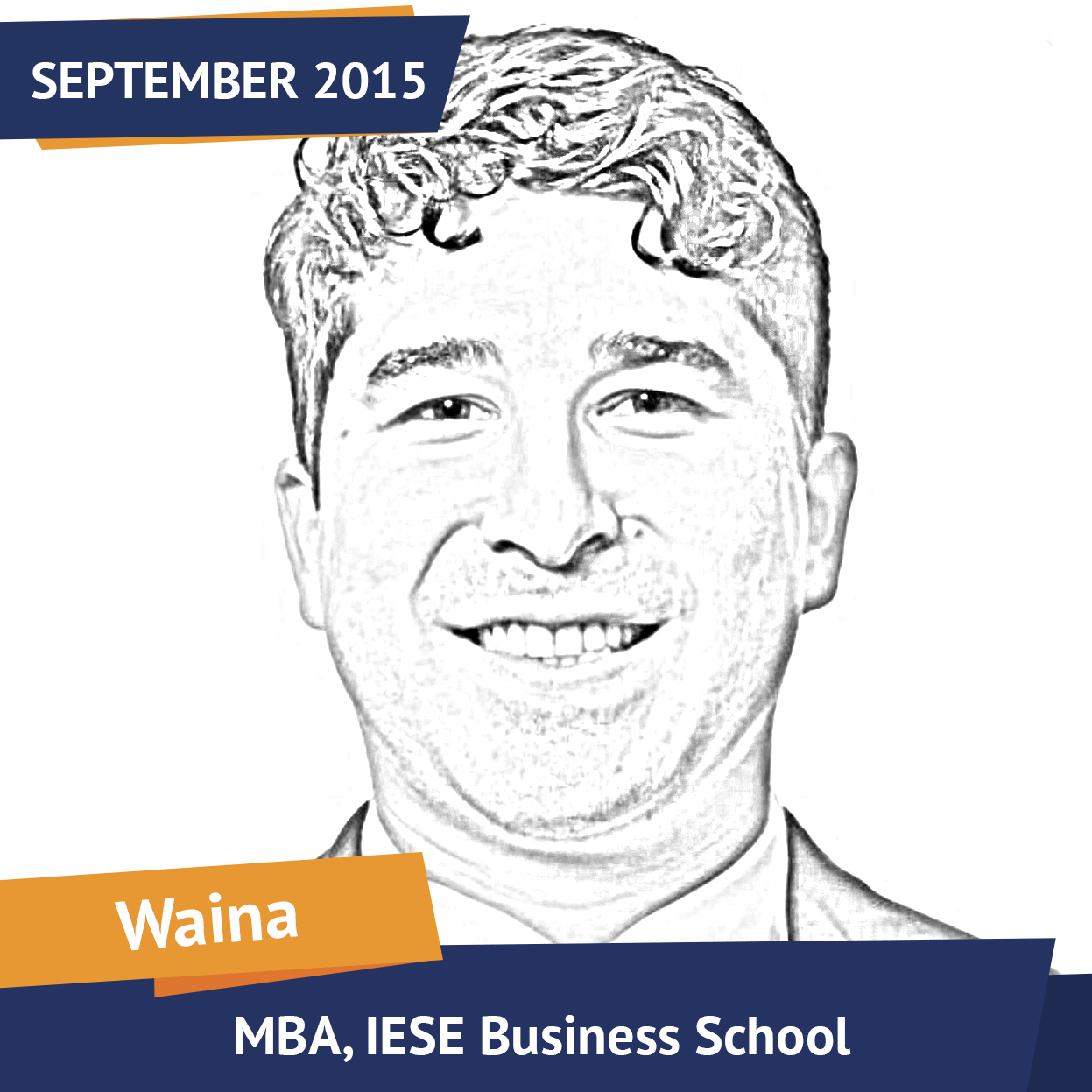 Waina, MBA, IESE Business School, Sept 2015, Student of the Month