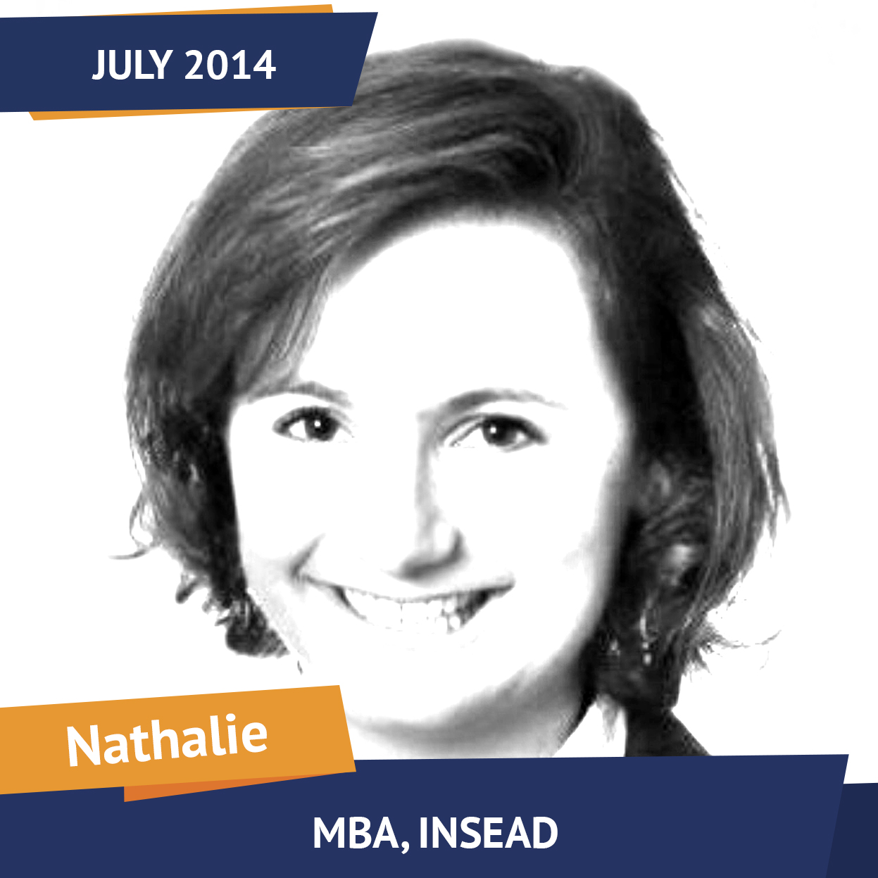 Nathalie, MBA, INSEAD, Jul 2014, Student of the Month