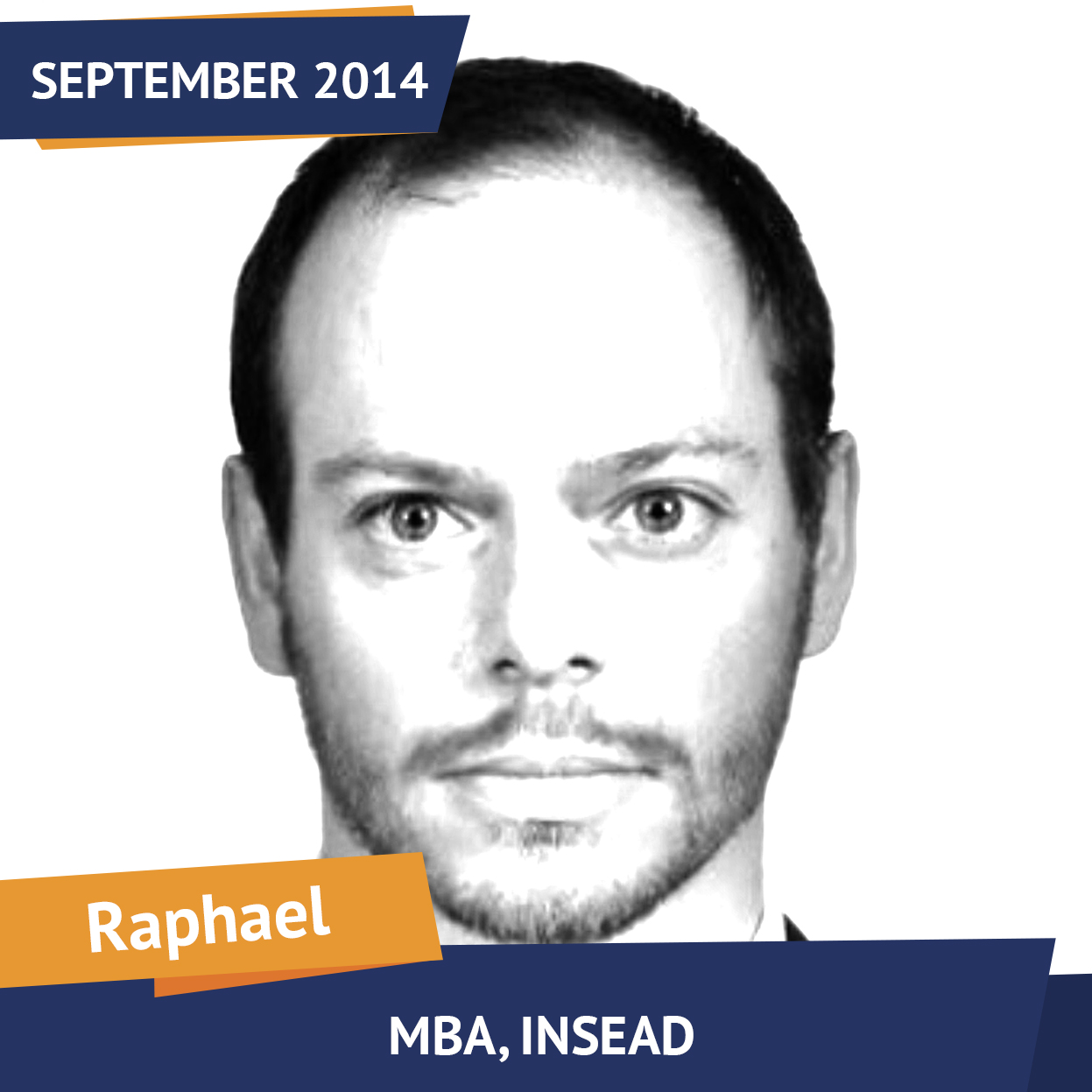Raphael, MBA, INSEAD, Sept 2014, Student of the Month