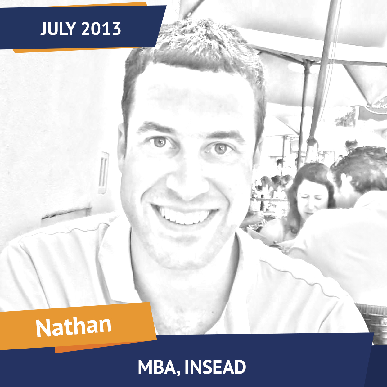 Nathan, MBA, INSEAD, Jul 2013, Student of the Month