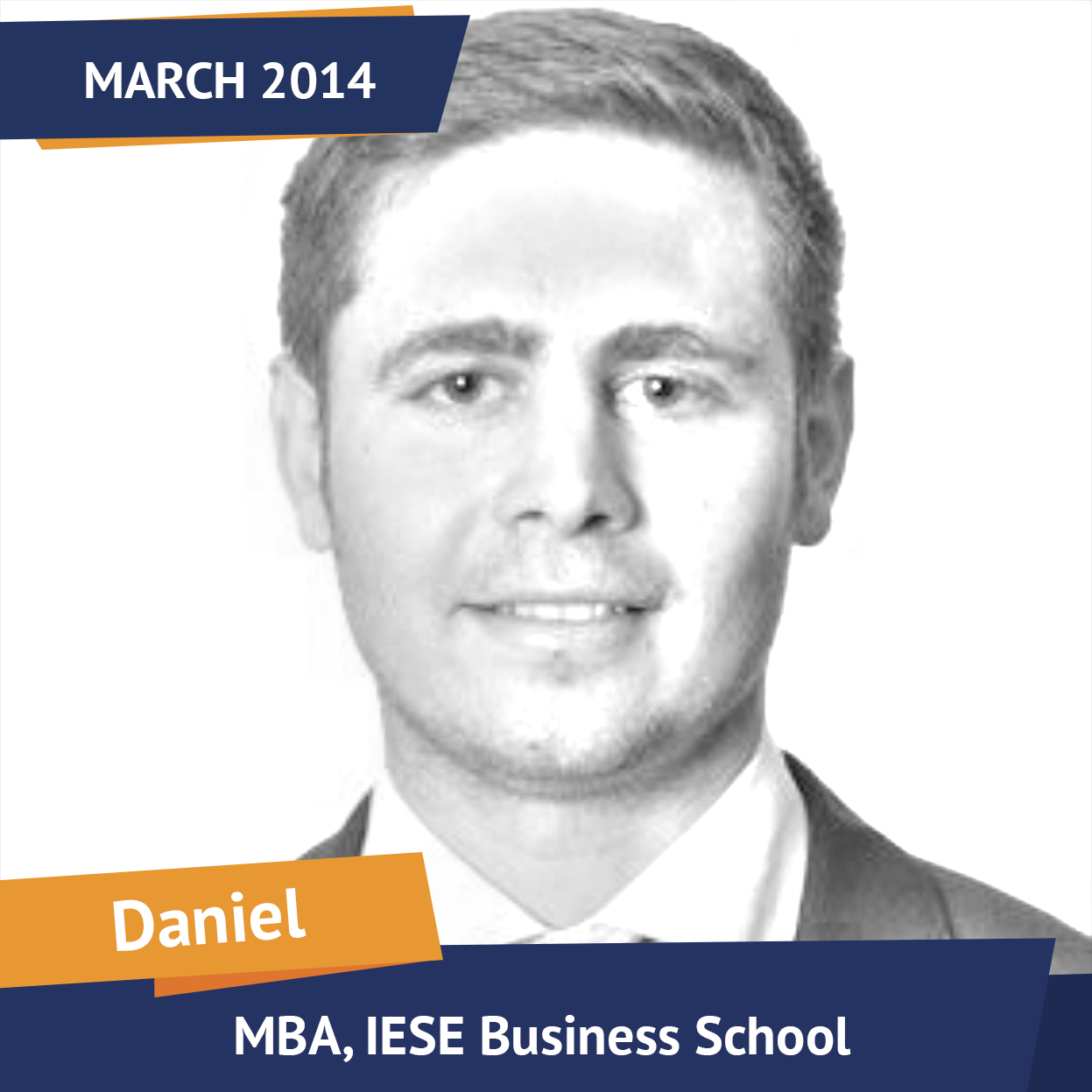 Daniel, MBA, IESE Business School, Mar 2014, Student of the Month