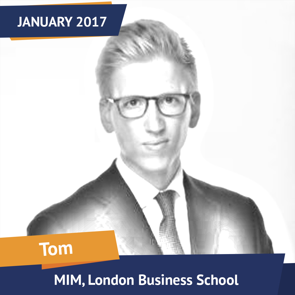 Tom, MIM, London Business School, Jan 2017, Student of the Month